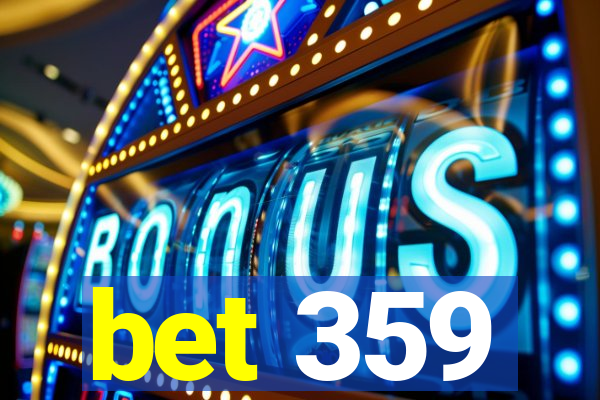 bet 359